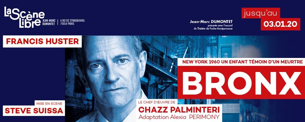 BRONX : Reprise à La Scène Libre du 3 décembre 2019 au 3 janvier 2020